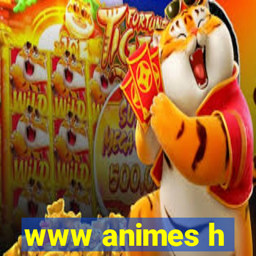 www animes h